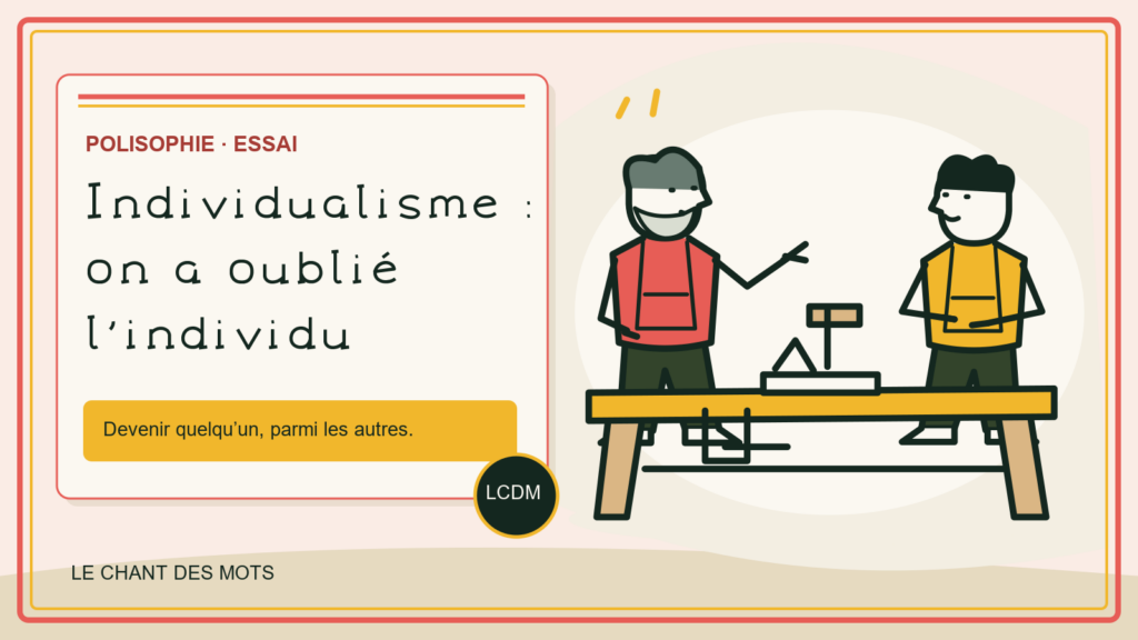 Un artisan en corail transmet un geste à un apprenti en safran, autour d’un établi. À gauche, le titre Individualisme : on a oublié l’individu.